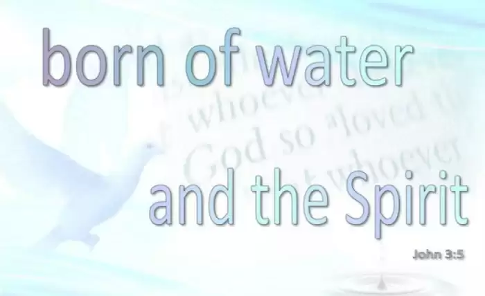 Jesus answered, “Truly, truly, I say to you, unless one is born of water and the Spirit he cannot enter into the kingdom of God.